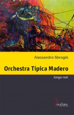 Orchestra Tipica Madero